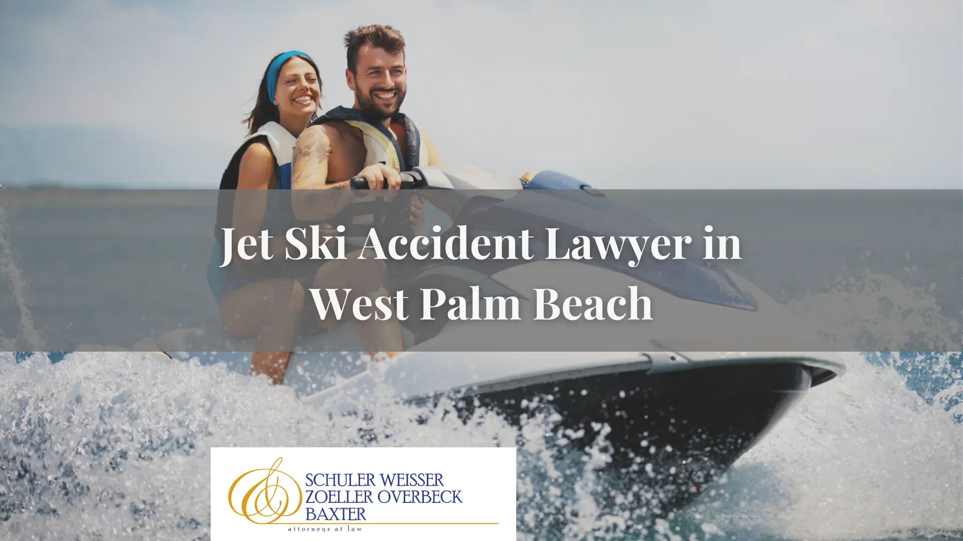Jet Ski Accident Lawyer in West Palm Beach