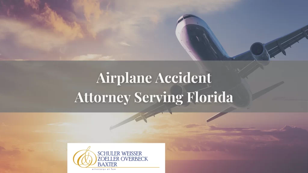Airplane Accident Attorney Serving Florida